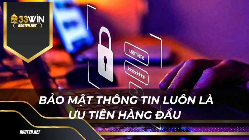 Bảo mật thông tin luôn là ưu tiên hàng đầu trong mọi hoạt động của chúng tôi