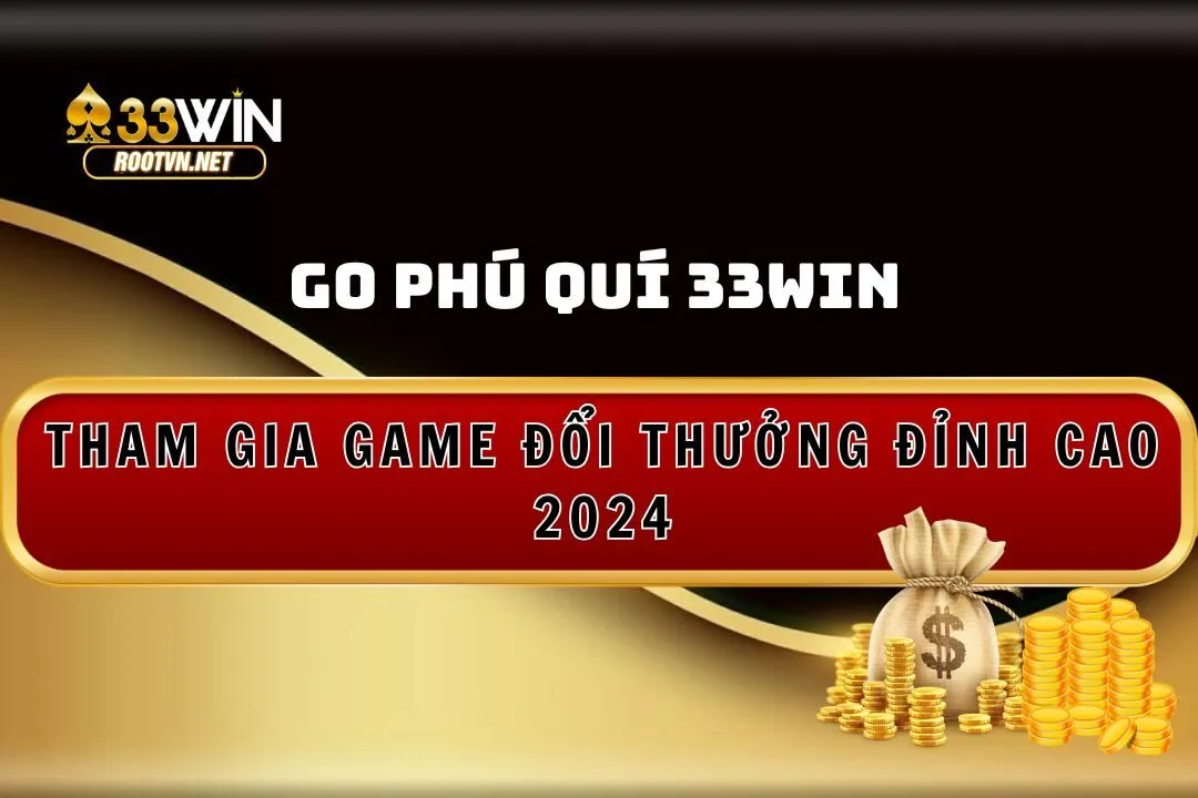 gỗ phú quí 33win